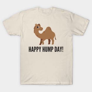 Happy Hump Day Dark Humor Adulting is Hard for Little Camel Funny Employee Motivational Quote T-Shirt